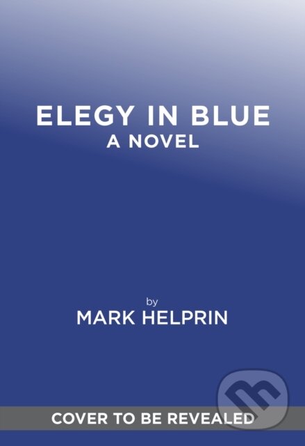 Kniha: Elegy in Blue (Helprin Mark). Abramis, 2026