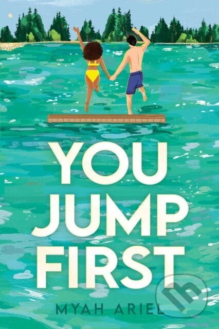 Kniha: You Jump First (Ariel Myah). Simon Pulse, 2026