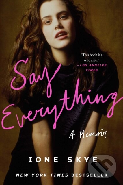 Kniha: Say Everything (Skye Ione). Gallery Books, 2026