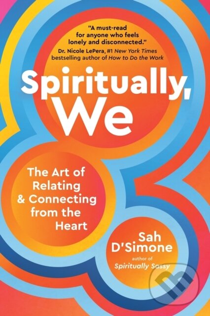 Kniha: Spiritually, We (Sah D'simone). Sounds True, 2024