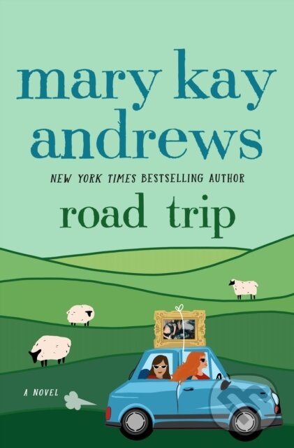 Kniha: Road Trip (Mary Kay Andrews). St. Martin's Press, 2026