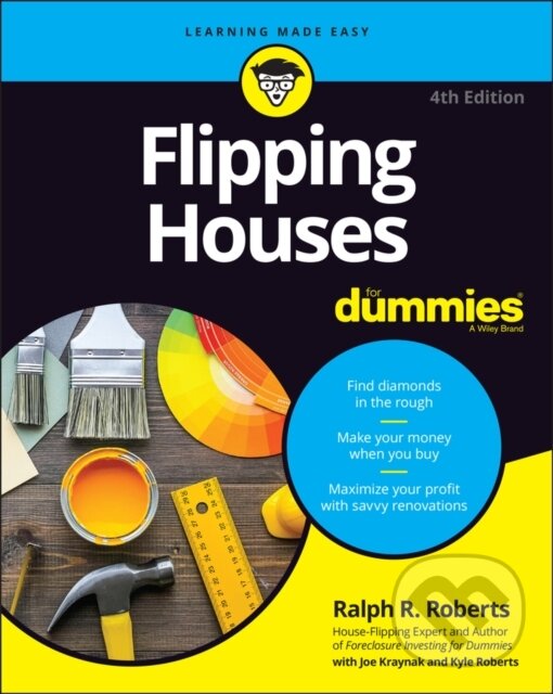 Kniha: Flipping Houses For Dummies, 4th Edition (Ralph R. Roberts). , 2022