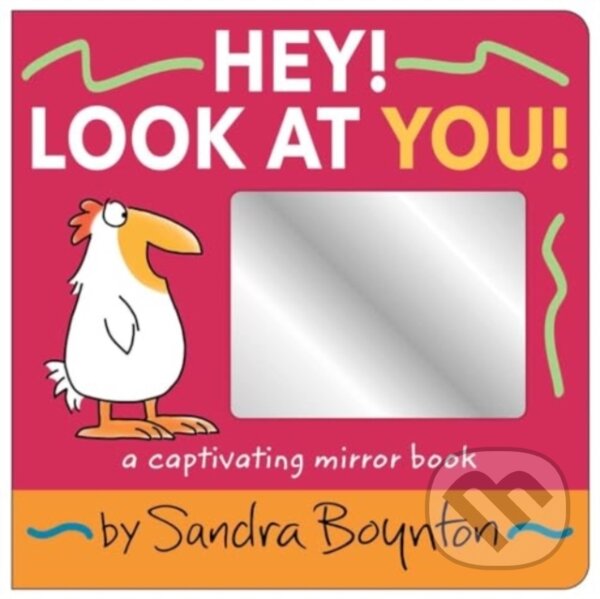 Kniha: Hey! Look at You! (Sandra Boynton). , 2024