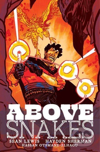 Kniha: Above Snakes (Sean Lewis). Image Comics, 2023