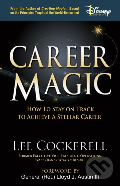 Kniha: Career Magic (Lee Cockerell). Morgan James Publishing, 2022