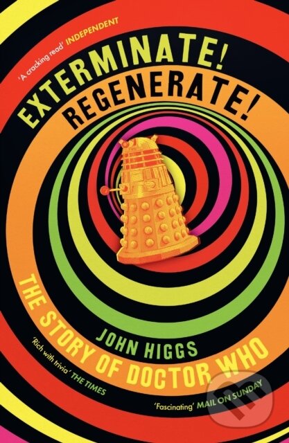 Kniha: Exterminate/Regenerate (John Higgs). Weidenfeld and Nicolson, 2026