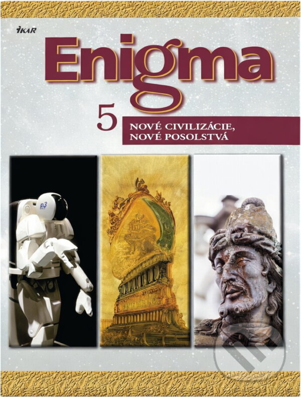 Levně Enigma 5. - Nové civilizácie, nové posolstvá - kniha z kategorie Záhady a paranormálne javy