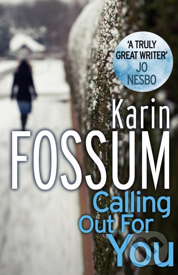 Levně Calling Out For You - Karin Fossum - kniha z kategorie Beletria