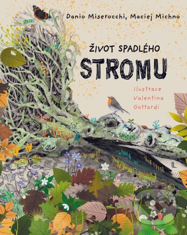 Kniha: Život spadlého stromu (Danio Miserocchi a Maciej Michno). Portál, 2026