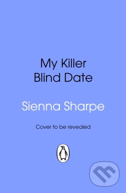 Kniha: My Killer Blind Date (Sienna Sharpe). Transworld, 2026