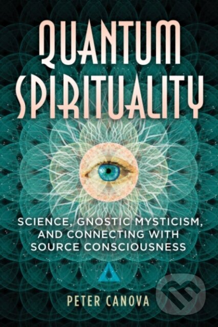 Kniha: Quantum Spirituality (Peter Canova). Bear and Company, 2023