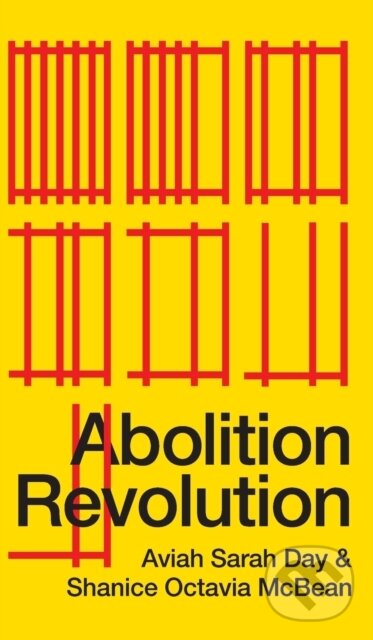 Kniha: Abolition Revolution (Aviah Sarah Day a Shanice Octavia McBean). Pluto Press, 2022