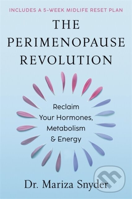 Kniha: The Perimenopause Revolution (Mariza Snyder). Hay House, 2025