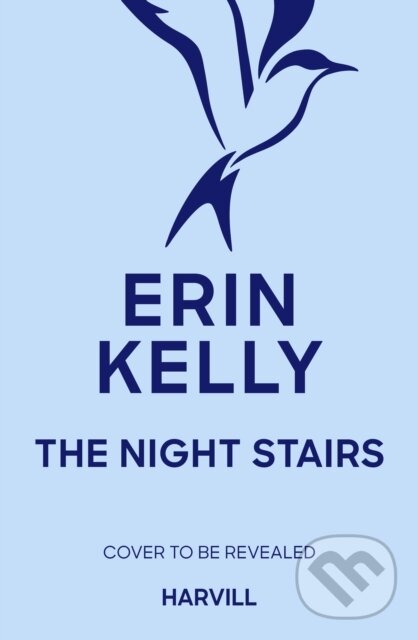 Kniha: The Night Stairs (Erin Kelly). Harvill Press, 2026