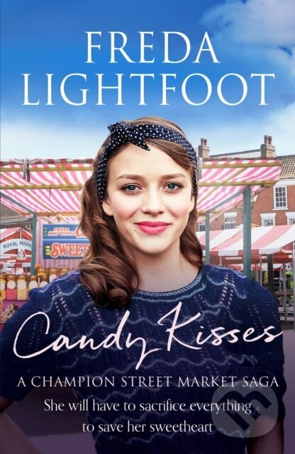 Kniha: Candy Kisses (Freda Lightfoot). Canelo, 2022