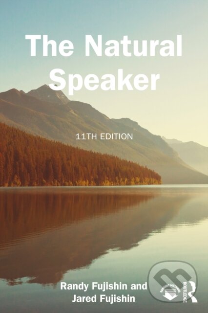 Kniha: The Natural Speaker (Jared Fujishin a Randy Fujishin). Routledge, 2025