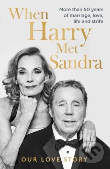 Kniha: When Harry Met Sandra (Harry Redknapp a Sandra Redknapp). Mirror Books, 2022