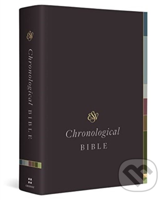 Kniha: ESV Chronological Bible (Hardcover) (Crossway Books). Crossway Books, 2023