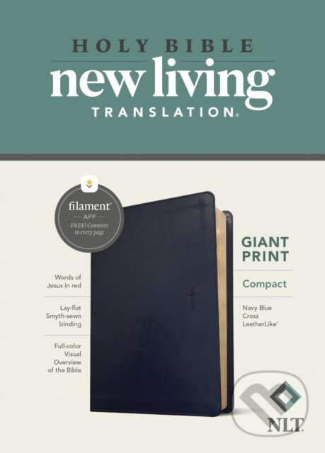 Kniha: NLT Compact Giant Print Bible, Filament Enabled (LeatherLike, Navy Blue Cross, Red Letter) (Rl Lthrlike Navy Blu). Tyndale House Publishers, 2022