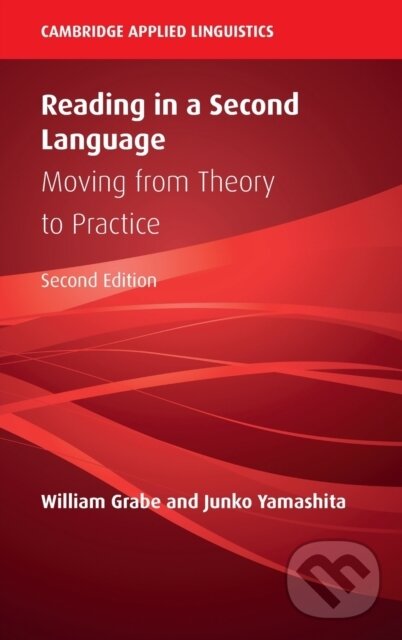 Kniha: Reading in a Second Language (Junko Yamashita a William Grabe). Cambridge University Press, 2022