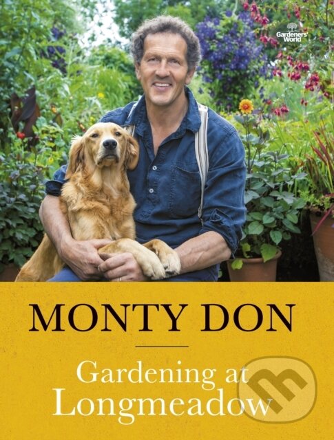 Kniha: Gardening at Longmeadow (Monty Don). BBC Books, 2022