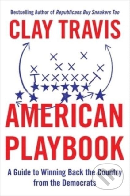 Kniha: American Playbook (Clay Travis). Threshold Editions, 2023