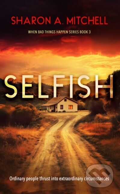 Kniha: Selfish (Sharon A. Mitchell). Vinci Books, 2026