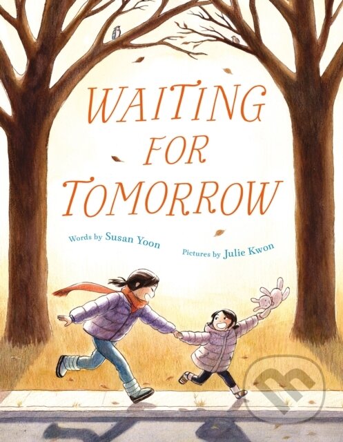 Kniha: Waiting for Tomorrow (Susan Yoon). Farrar, Straus and Giroux, 2023
