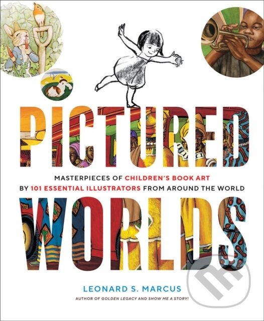 Kniha: Pictured Worlds (Leonard Marcus). ABRAMS, 2023