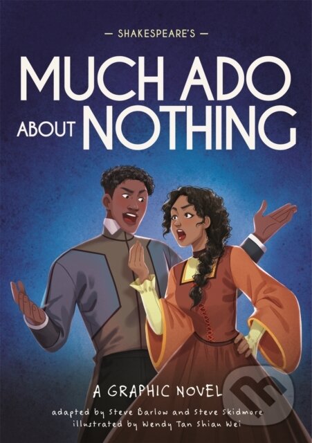 Kniha: Classics in Graphics: Shakespeare's Much Ado About Nothing (Steve Barlow a Steve Skidmore). Franklin Watts, 2024