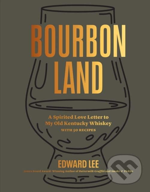Kniha: Bourbon Land (Edward Lee). Artisan Division of Workman, 2024