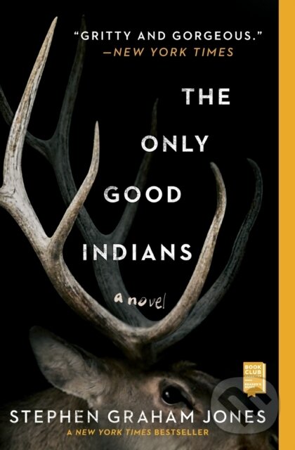 Kniha: The Only Good Indians (Jones Stephen Graham). S&S/Saga Press, 2021