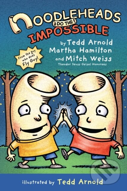 Kniha: Noodleheads Do the Impossible (Martha Hamilton, Tedd Arnold a Mitch Weiss). Holiday house, 2021