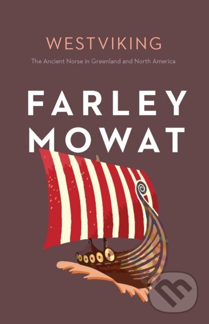 Kniha: Westviking (Farley Mowat). , 2024