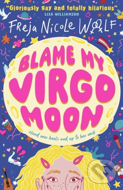 Kniha: Blame My Virgo Moon (Freja Nicole Woolf). Walker books, 2024
