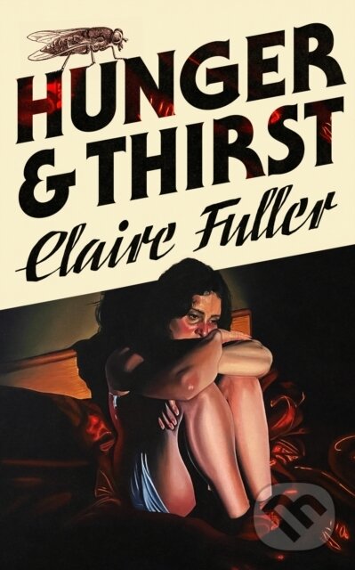 Kniha: Hunger and Thirst (Claire Fuller). Fig Tree, 2026