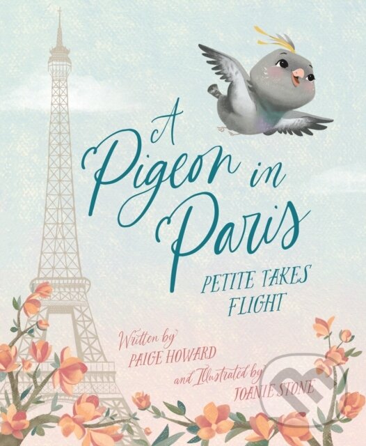 Kniha: A Pigeon in Paris (Paige Howard). , 2023