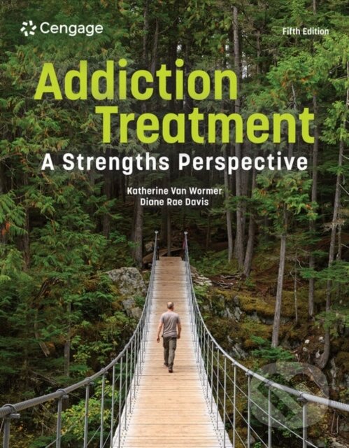 Kniha: Addiction Treatment (Diane Davis a Katherine van Wormer). Brooks/Cole, 2024