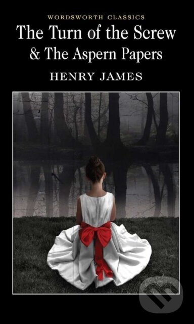 Levně The Turn of the Screw & The Aspern Papers - Henry James - kniha z kategorie Horory