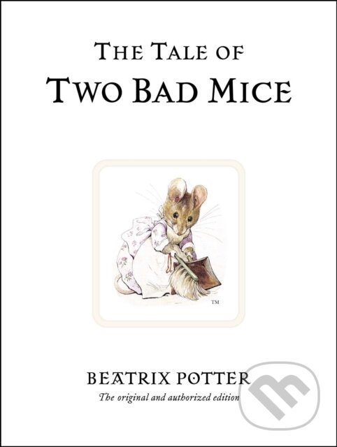 Levně The Tale of Two Bad Mice (The original and authorized edition) - kniha z kategorie Rozprávky