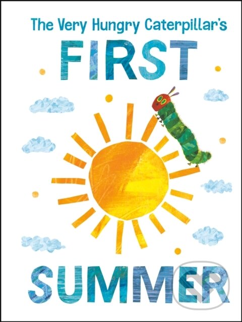 Kniha: The Very Hungry Caterpillar's First Summer (Eric Carle). , 2022
