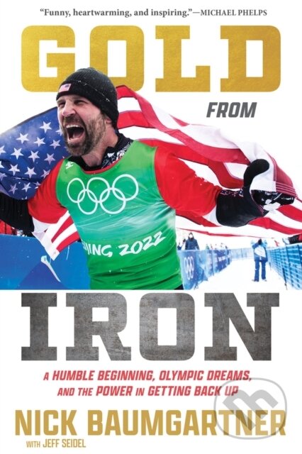 Kniha: Gold from Iron (Nick Baumgartner). Triumph Books, 2024