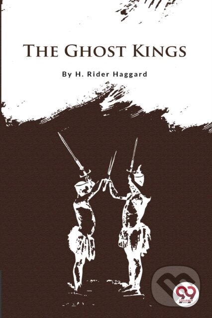 Kniha: The Ghost Kings (H. Rider Haggard). , 2026
