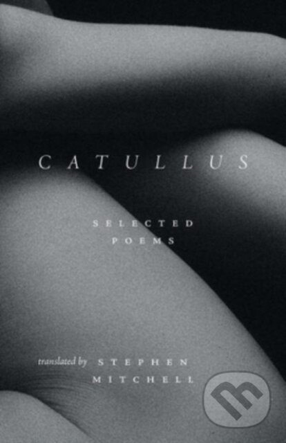Kniha: Catullus – Selected Poems (Gaius Valerius Catullus). Yale University Press, 2024