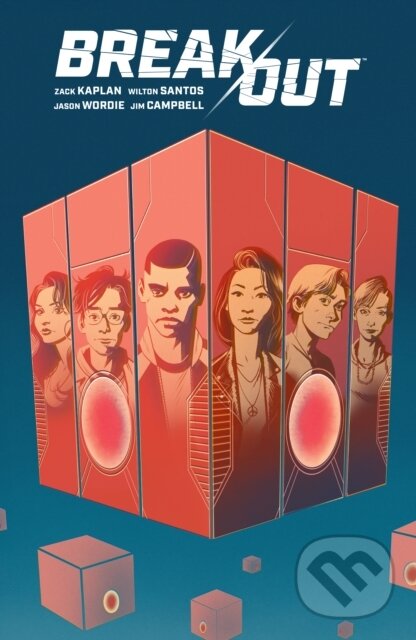 Kniha: Break Out (Jason Wordie, Zack Kaplan a Wilton Santos). , 2023