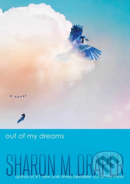 Kniha: Out of My Dreams (Sharon M. Draper). , 2025