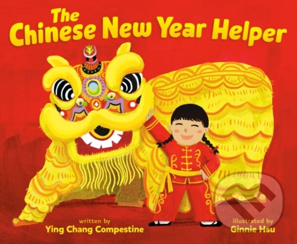 Kniha: The Chinese New Year Helper (Ying Chang Compestine). , 2024