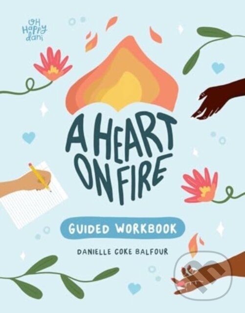 Kniha: A Heart on Fire (Danielle Coke Balfour). Andrews McMeel, 2024