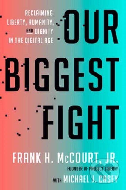 Kniha: Our Biggest Fight (Frank H. McCourt, Jr. a Michael J. Casey). Random House, 2024