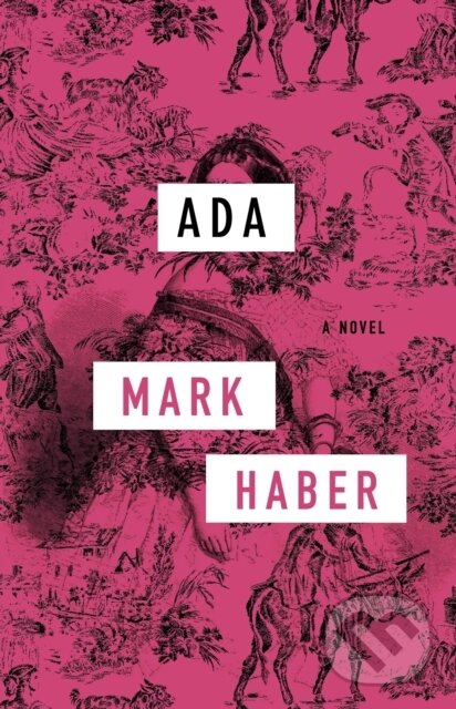 Kniha: Ada (Mark Haber). Coffee House Press, 2026